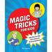 Magic Tricks for Kids: Easy Step-By-Step Instructions for 25 Amazing Illusions