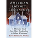 American Gothic Literature: A Thematic Study from Mary Rowlandson to Colson Whitehead