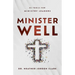Minister Well: 52 Tools for Ministry Leaders