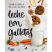 Leche Con Galletas / Milk with Cookies