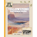 Yellowstone National Park: The First 150 Years