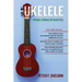 Ukelele para principiantes: 3 Libros en 1: la guía para principiantes para aprender los dominios del ukelele + leer música y reproducir canciones