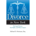 Divorce in New York: The Legal Process, Your Rights, and What to Expect
