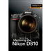Mastering the Nikon D810
