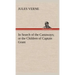 In Search of the Castaways; or the Children of Captain Grant