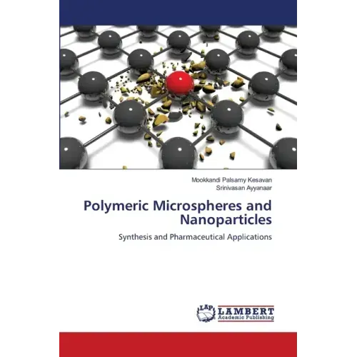 Polymeric Microspheres and Nanoparticles