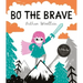 Bo the Brave