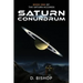 Saturn Conundrum: Book One of The Saturn Accords