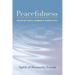 Peacefulness: Being Peace and Making Peace
