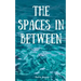 The spaces in between