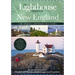 The Lighthouse Handbook New England and Canadian Maritimes, 4th Edition: The Original Lighthouse Field Guide (Now Featuring the Most Popular Lighthous