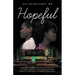 Hopeful: A Story of African Childhood Dreams and the Relentless love and sacrifice of Poor Parents to give their children an Education.