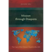 Mission through Diaspora: The Case of the Chinese Church in the USA