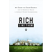 Rich Like Them: My Door-To-Door Search for the Secrets of Wealth in America's Richest Neighborhoods