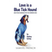 Love is a Blue Tick Hound