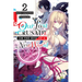 Our Last Crusade or the Rise of a New World, Vol. 2 (Light Novel): Volume 2