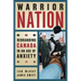 Warrior Nation: Rebranding Canada in an Age of Anxiety