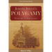 Joseph Smith's Polygamy, Volume 3: Theology