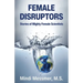 Female Disruptors