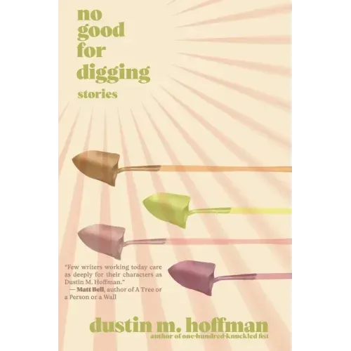 No Good For Digging: Stories
