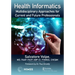 Health Informatics: Multidisciplinary Approaches for Current and Future Professionals