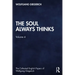 The Soul Always Thinks: Volume 4