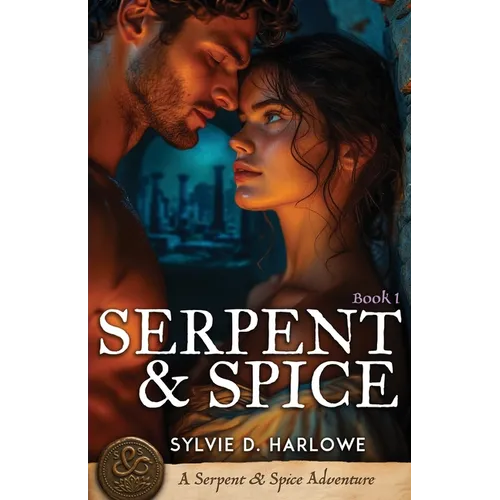 Serpent & Spice: A Spicy Ancient World Forbidden Romance Novella