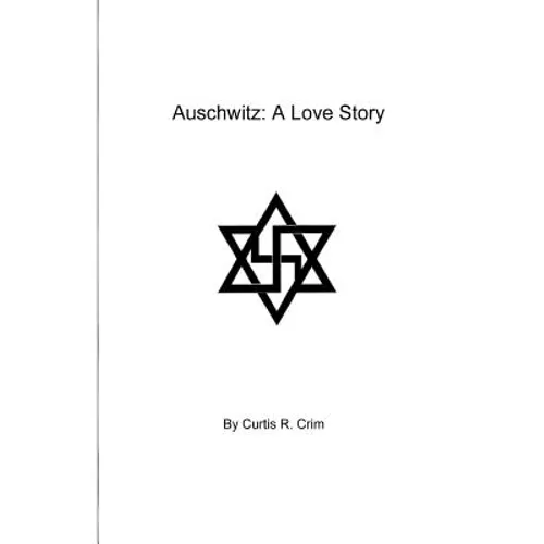 Auschwitz: A Love Story