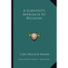 A Scientist's Approach to Religion