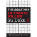 The Times Ultimate Killer Su Doku Book 15: 200 of the Deadliest Su Doku Puzzles
