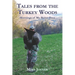 Tales from the Turkey Woods: Mornings of My Better Days