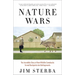 Nature Wars: The Incredible Story of How Wildlife Comebacks Turned Backyards into Battlegrounds