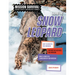 Saving the Snow Leopard: Meet Scientists on a Mission, Discover Kid Activists on a Mission, Make a Career in Conservation Your Mission