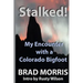 Stalked! My Encounter with a Colorado Bigfoot
