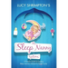 The Sleep Nanny System: A Parent's Guide To Creating Sleep Solutions Tailored To YOUR Family