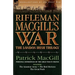 Rifleman Macgill's War: A Soldier of the London Irish During the Great War in Europe Including the Amateur Army, the Red Horizon & the Great P