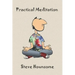 Practical Meditation