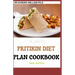 The Updated Pritikin Diet Plan Cookbook 2021 Edition: A Simplified Guide For Weight Control and Healthy Living Following The Pritikin Program. Includi