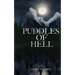 Puddles of Hell