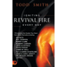 Igniting Revival Fire Everyday: 70 Invitations that Awaken Your Heart from Global Revivalists including Randy Clark, David Hogan, James W. Goll, John
