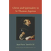 Christ and Spirituality in St. Thomas Aquinas