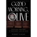 Good Morning, Olive: Haunted Theatres of Broadway and Beyond
