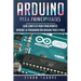 Arduino para principiantes: Guía completa para principiantes Aprende la programación Arduino paso a paso(Libro En Español/ Arduino Spanish Book Versio