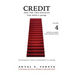 Credit And The Two Sources From Which It Springs: The Propensity To Save And The Propensity To Consume - VOLUME IV - Money & Credit - Reconstruction
