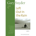 Left Out in the Rain: Poems