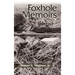 Foxhole Memoirs