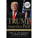Trump: America First: The President Succeeds Against All Odds