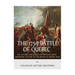 The 1759 Battle of Quebec: The History and Legacy of Britain's Most Important Victory of the French & Indian War