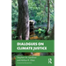 Dialogues on Climate Justice