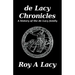 de Lacy Chronicles: A history of the de Lacy Family